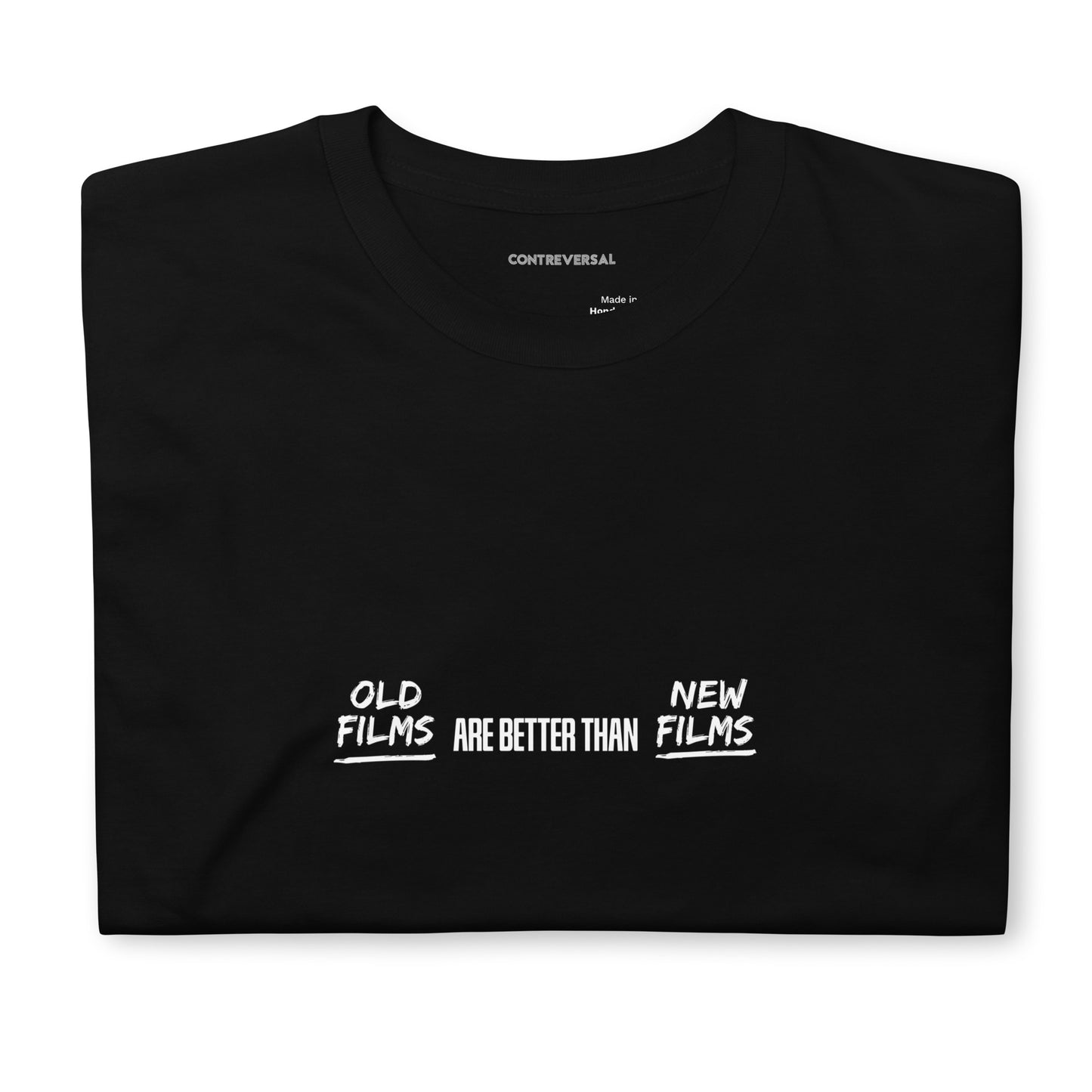 Old Films Are Better Than New Films Short-Sleeve Unisex T-Shirt