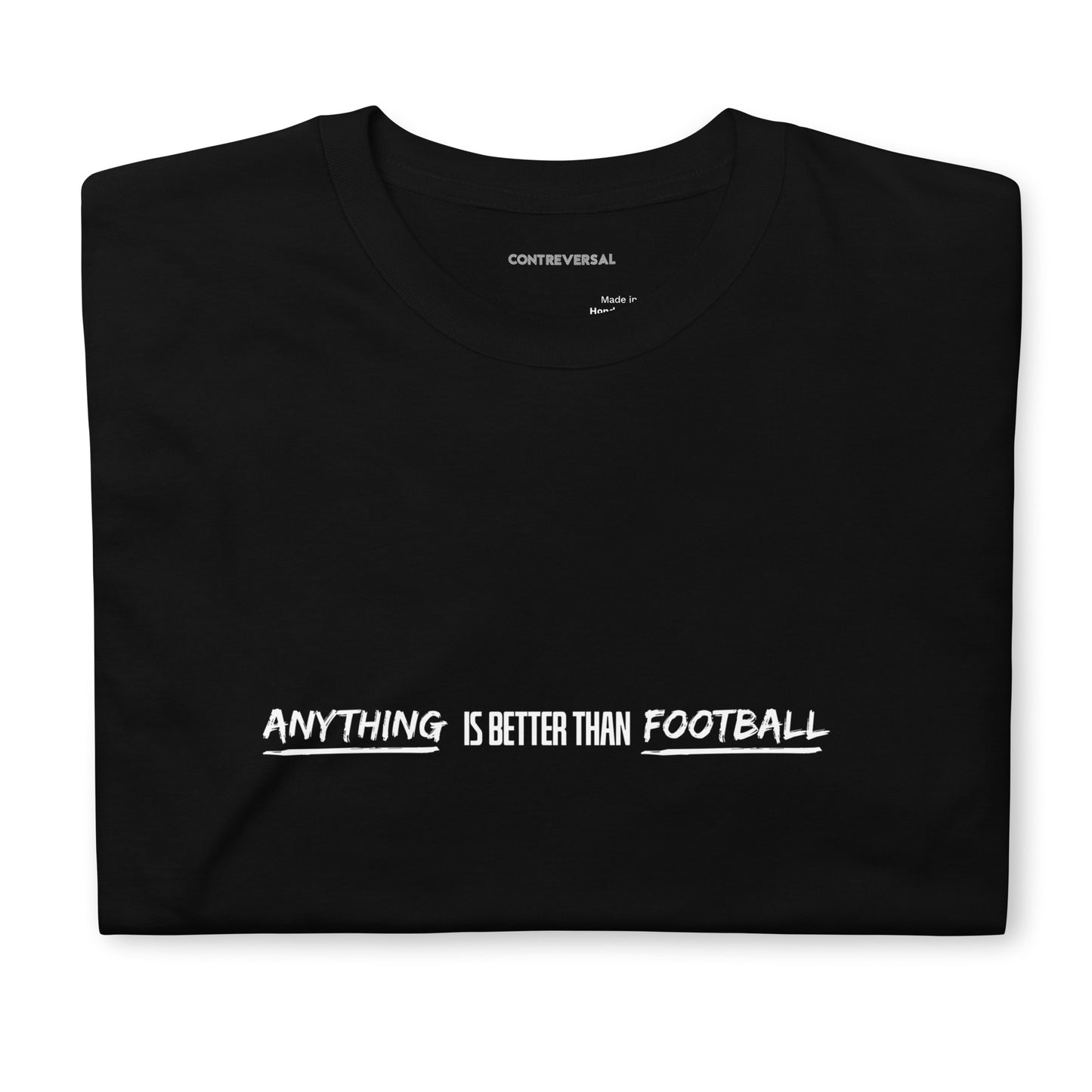 Anything Is Better Than Football Short-Sleeve Unisex T-Shirt