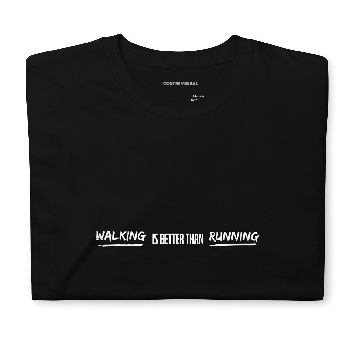 Walking Is Better Than Running Short-Sleeve Unisex T-Shirt