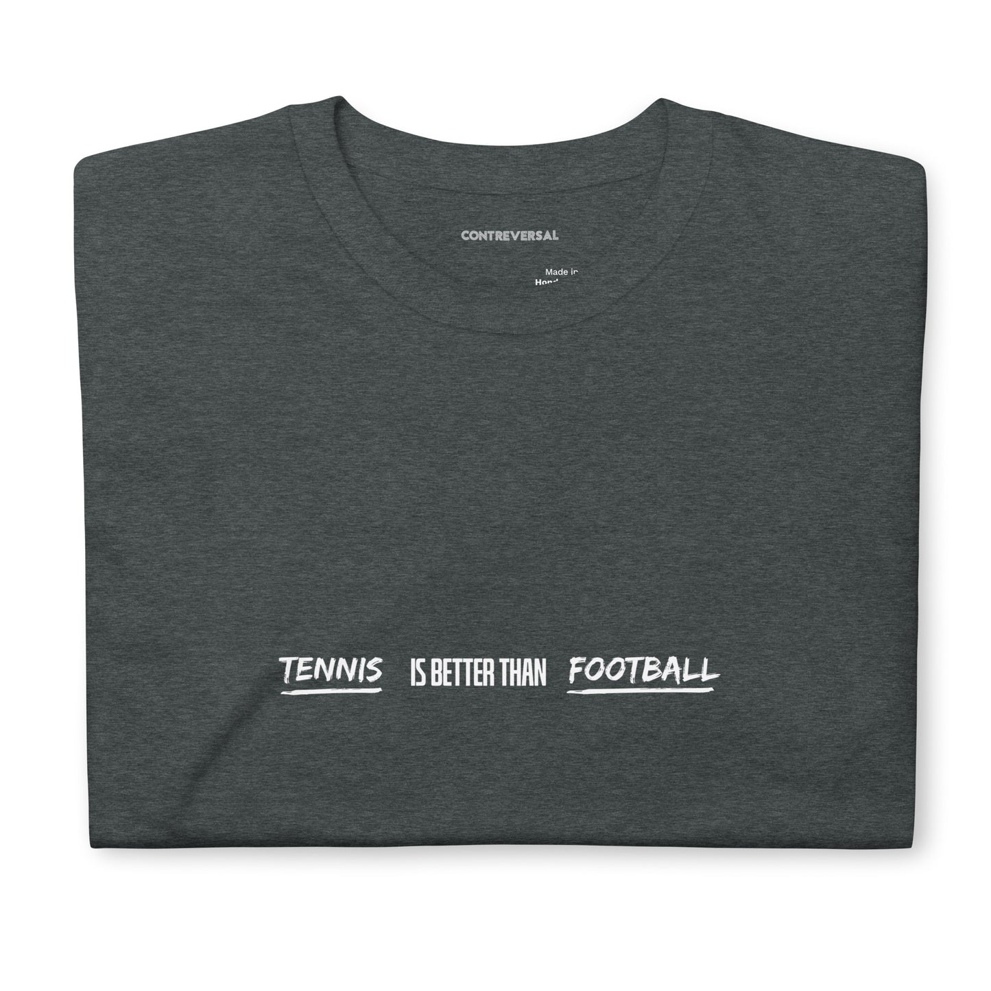 Tennis Is Better Than Football Short-Sleeve Unisex T-Shirt