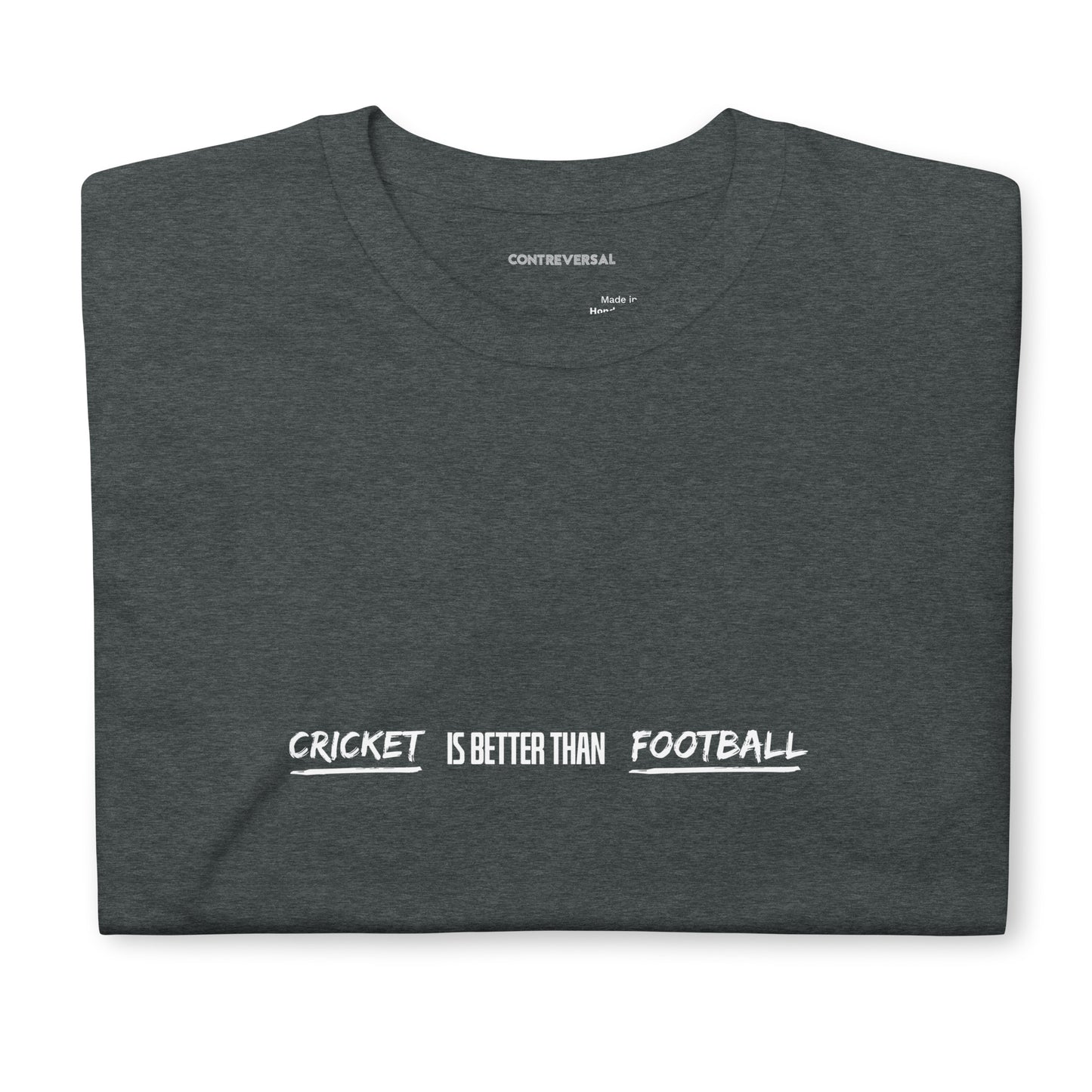 Cricket Is Better Than Football Short-Sleeve Unisex T-Shirt