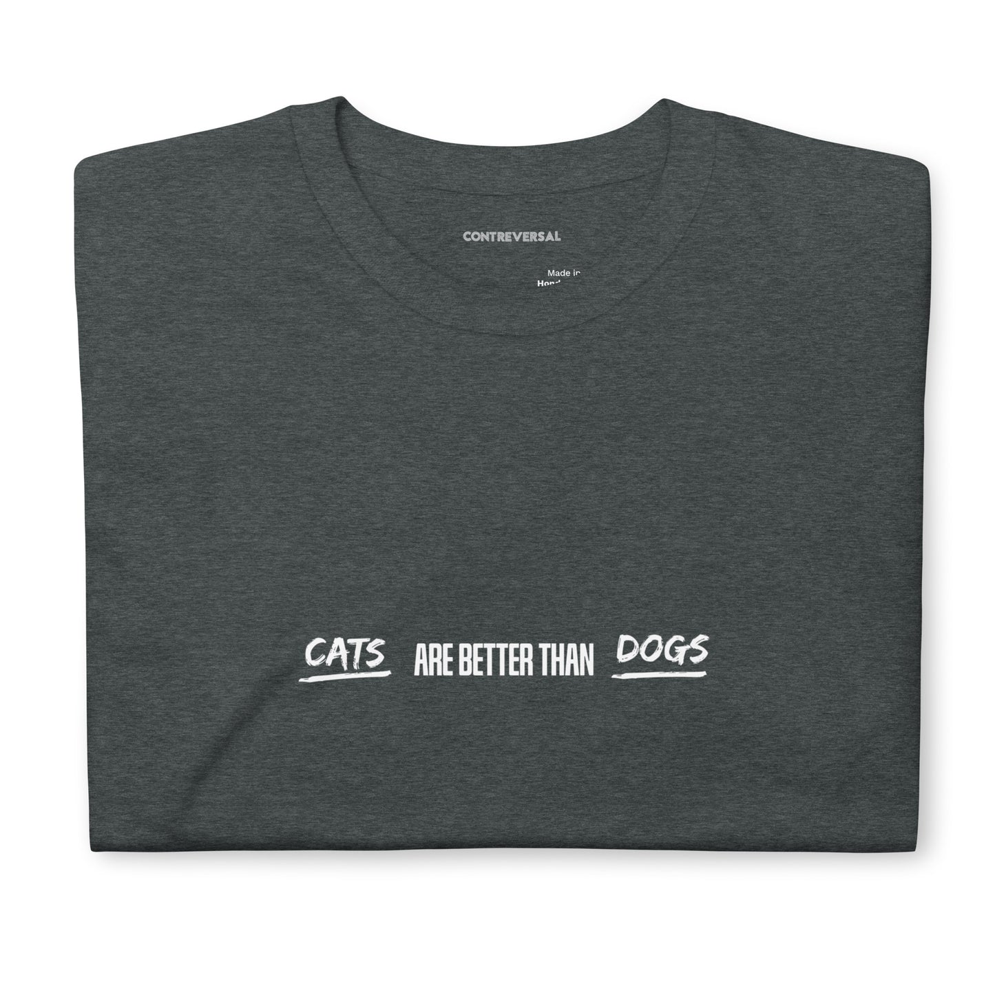 Cats Are Better Than Dogs Short-Sleeve Unisex T-Shirt