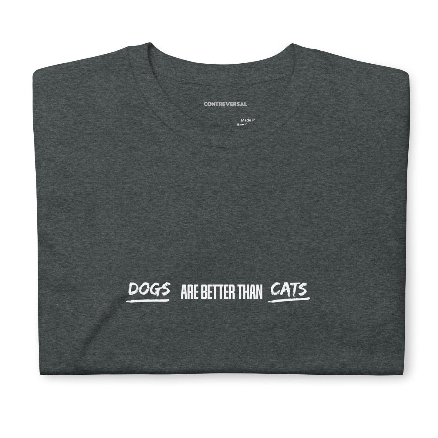 Dogs Are Better Than Cats Short-Sleeve Unisex T-Shirt