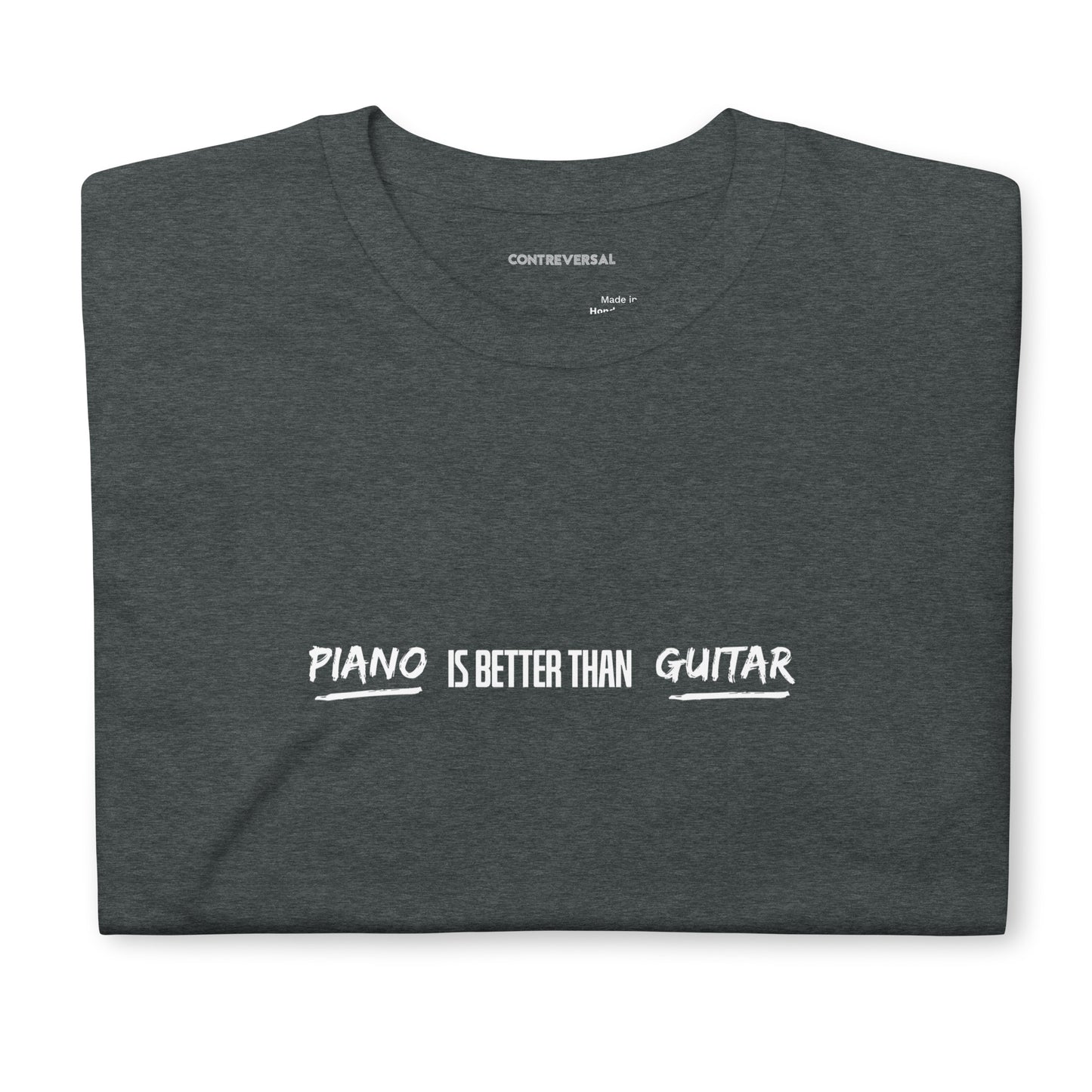 Piano Is Better Than Guitar Short-Sleeve Unisex T-Shirt