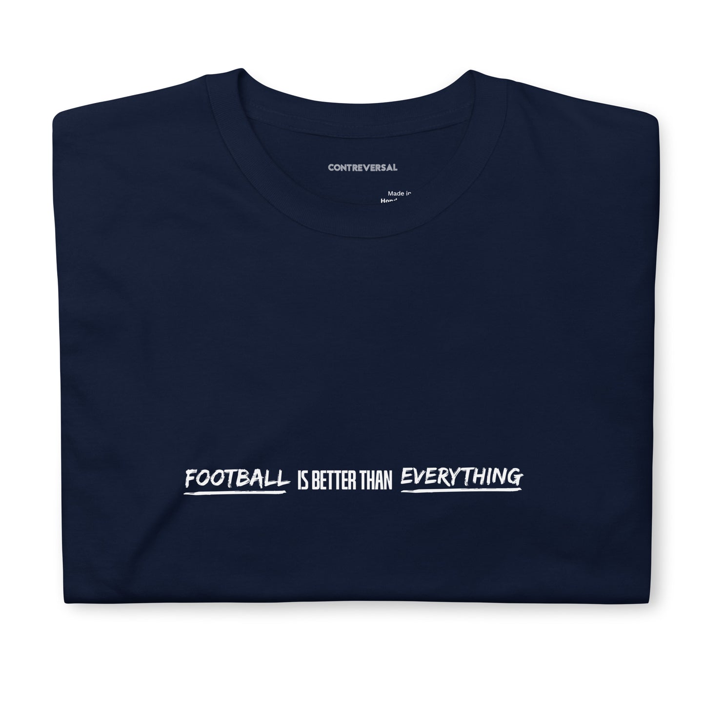 Football Is Better Than Everything Short-Sleeve Unisex T-Shirt