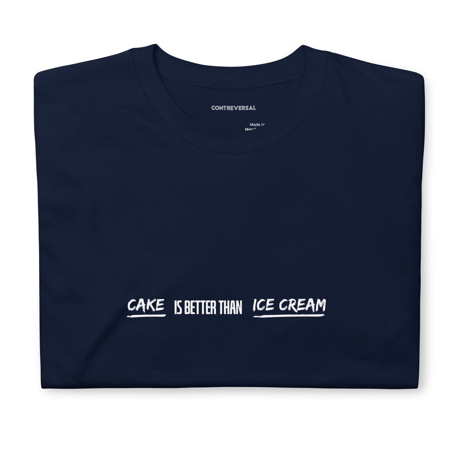 Cake Is Better Than Ice Cream Short-Sleeve Unisex T-Shirt