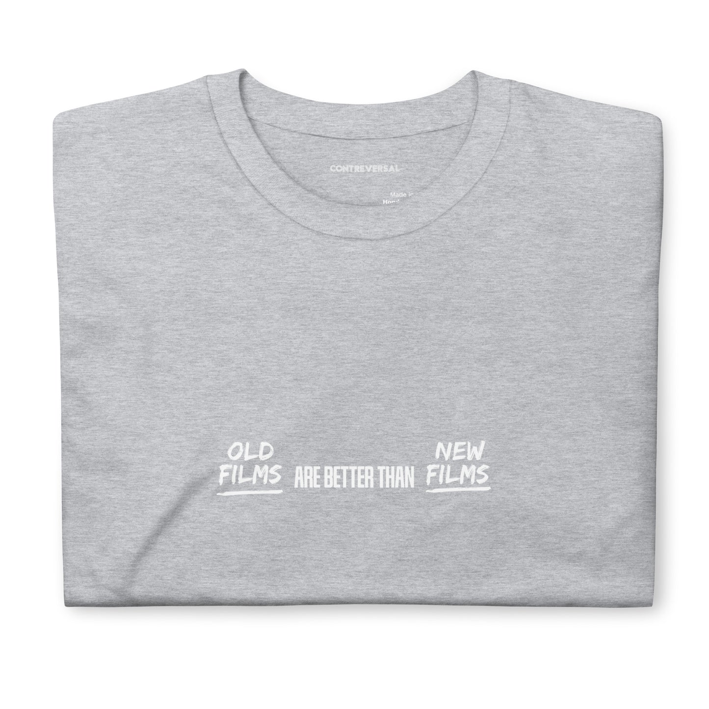 Old Films Are Better Than New Films Short-Sleeve Unisex T-Shirt