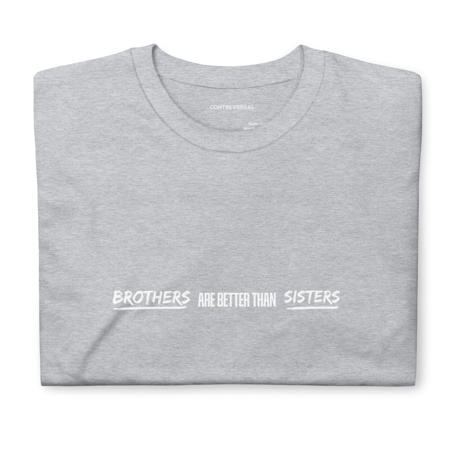 Brothers Are Better Than Sisters Short-Sleeve Unisex T-Shirt