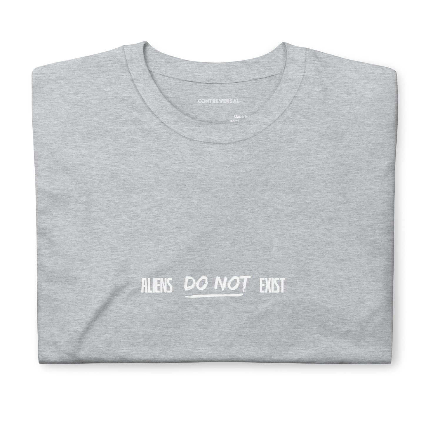 Aliens Do Not Exist Short-Sleeve Unisex T-Shirt